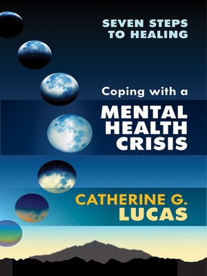 cover image of Coping with a Mental Health Crisis